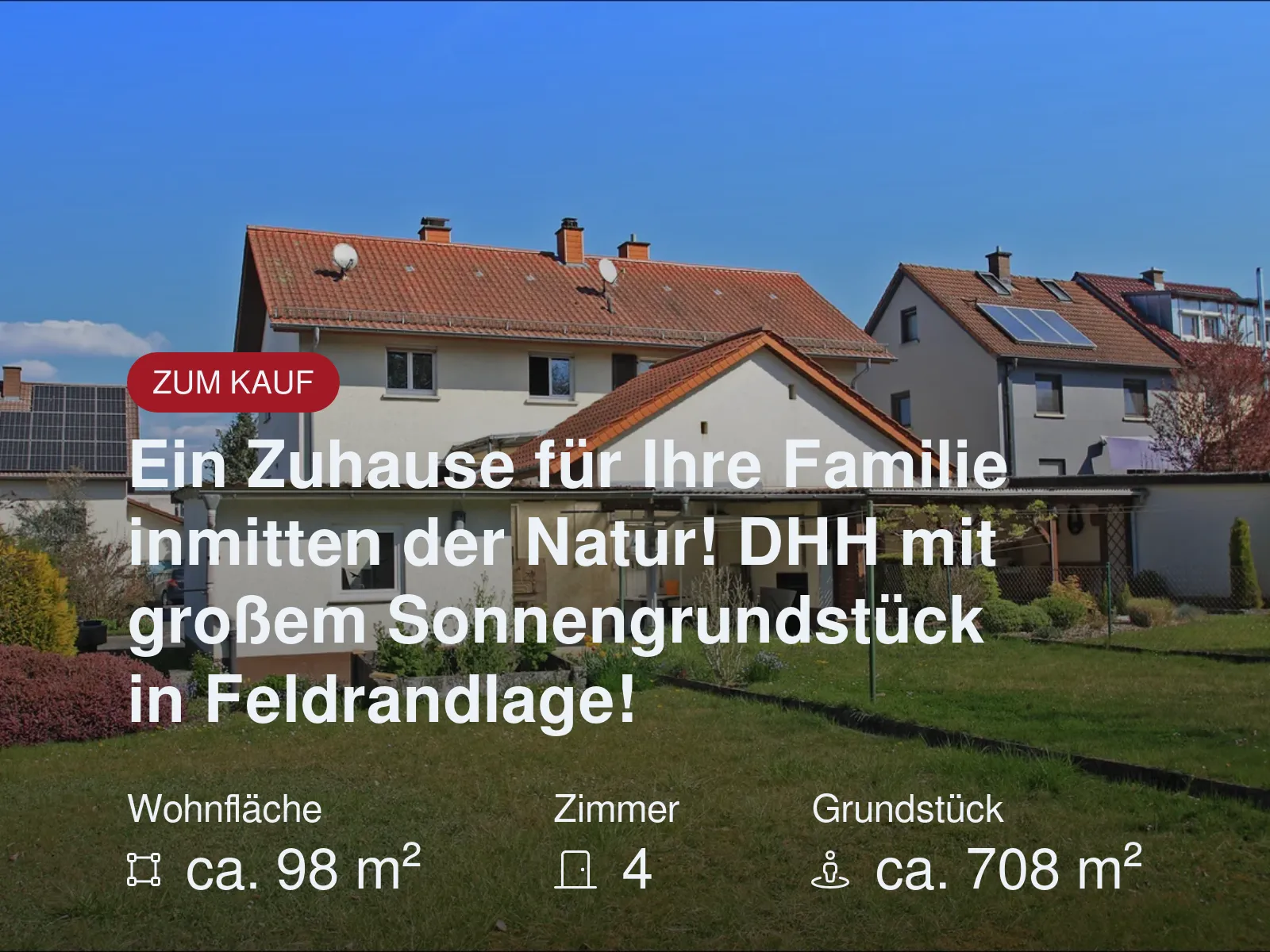 Ein Zuhause für Ihre Familie inmitten der Natur! DHH mit großem Sonnengrundstück in Feldrandlage!